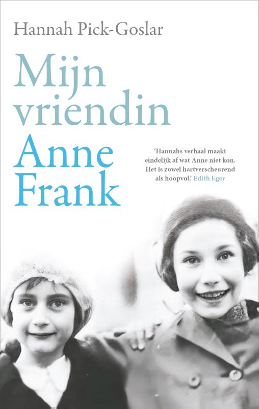 Hannah Pick-Goslar Mijn Vriendin Anne Frank