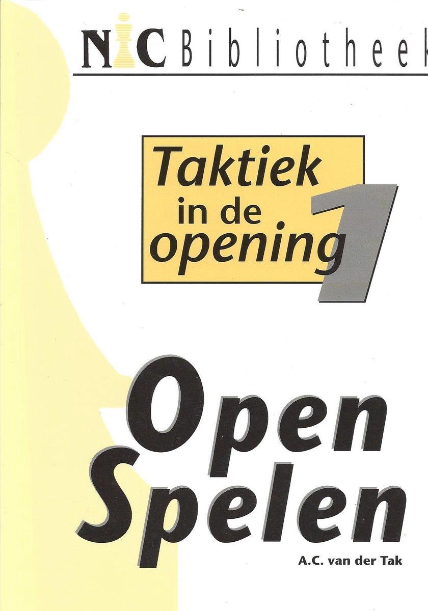 A.C. van der Tak Taktiek In De Opening 1