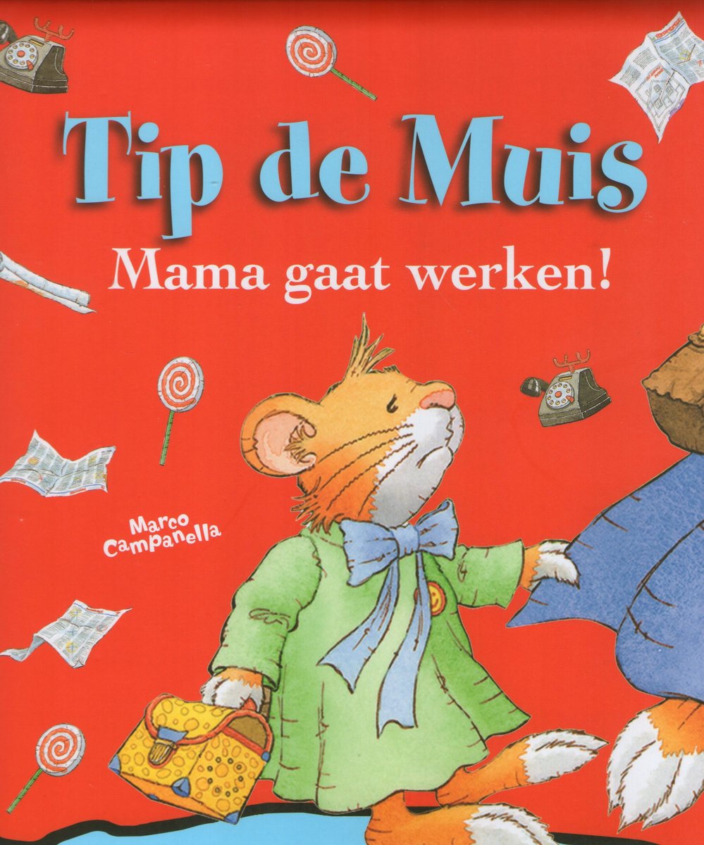 Tip de muis - mama blijf thuis