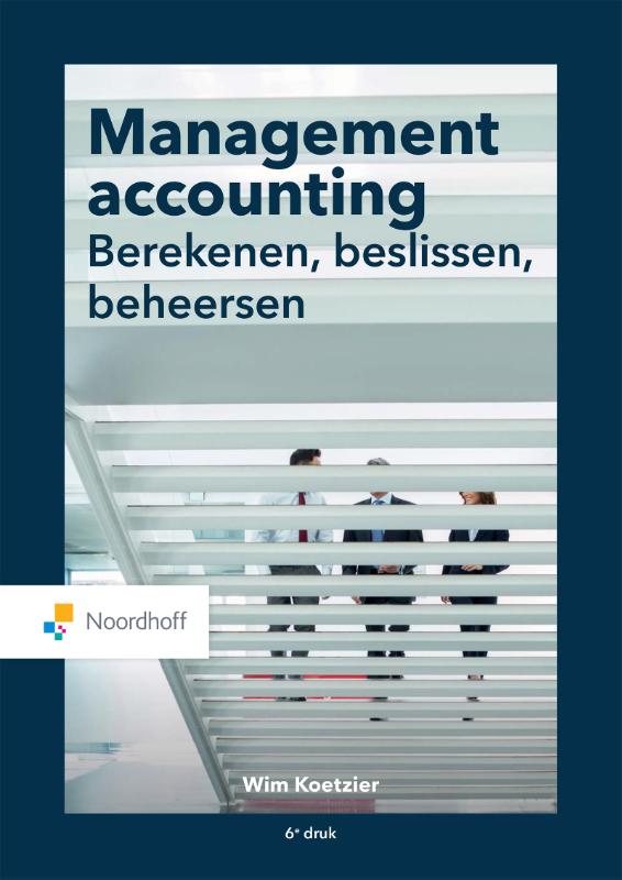 Wim Koetzier Management Accounting, Berekenen, Beslissen, Beheersen