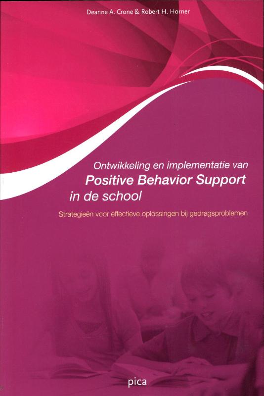 Ontwikkeling En Implementatie Van Positive Behavior Support In De School