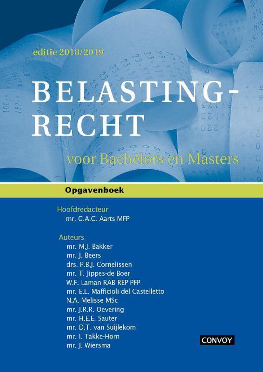 boekenbalie_9789463171212_cover Belastingrecht voor Bachelors en Masters 2018/2019 Opgavenboek