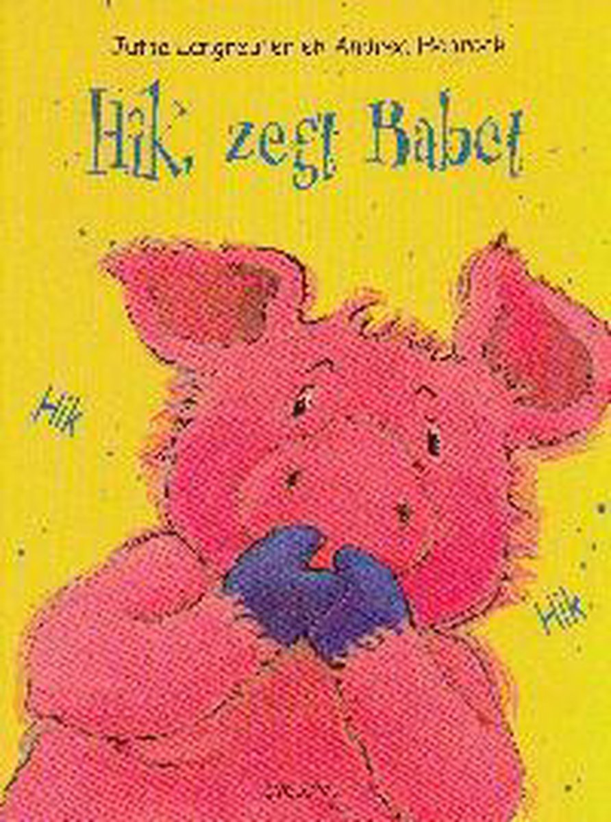 boekenbalie_9789058780188_cover Hik, zegt Babet