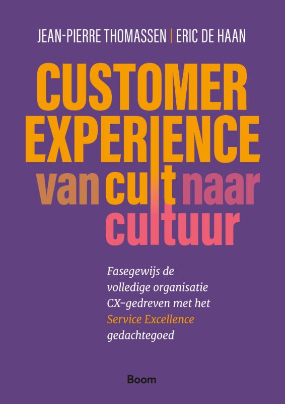 Jean-Pierre Thomassen Customer Experience, Van Cult Naar Cultuur