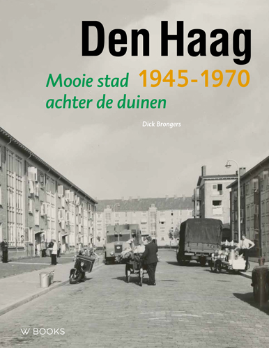 Den Haag 1945-1970 / Wederopbouwreeks
