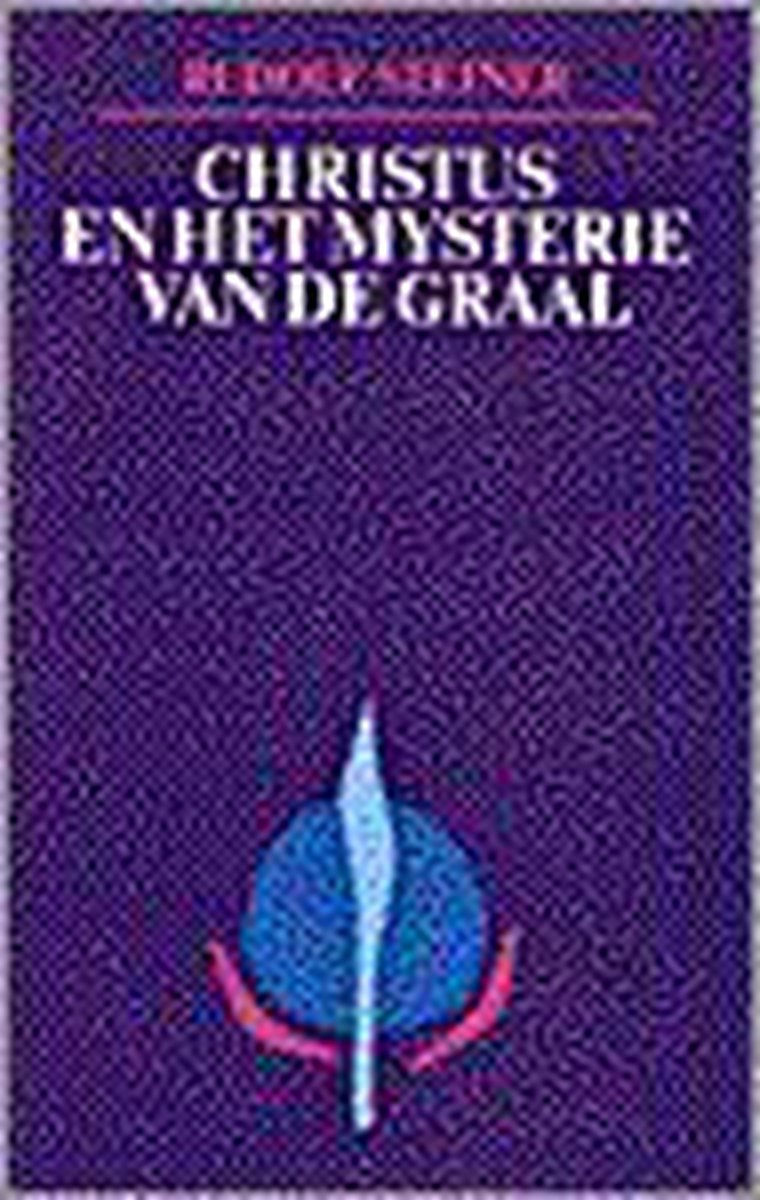 Christus En Mysterie Van De Graal