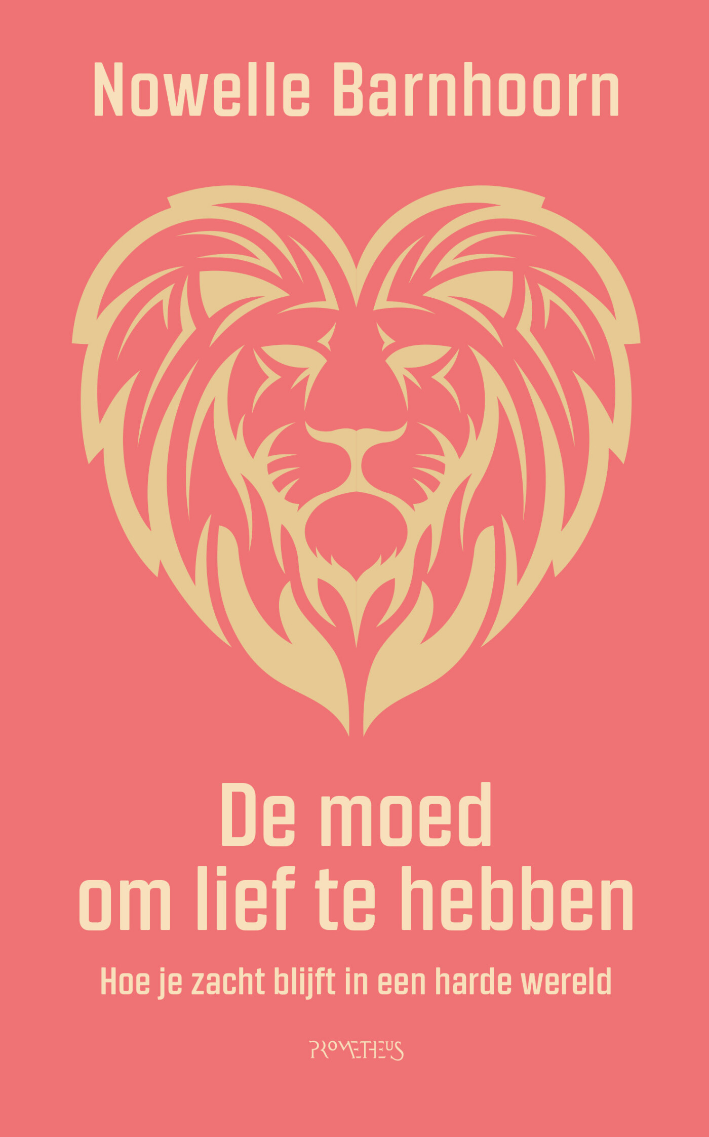 De moed om lief te hebben