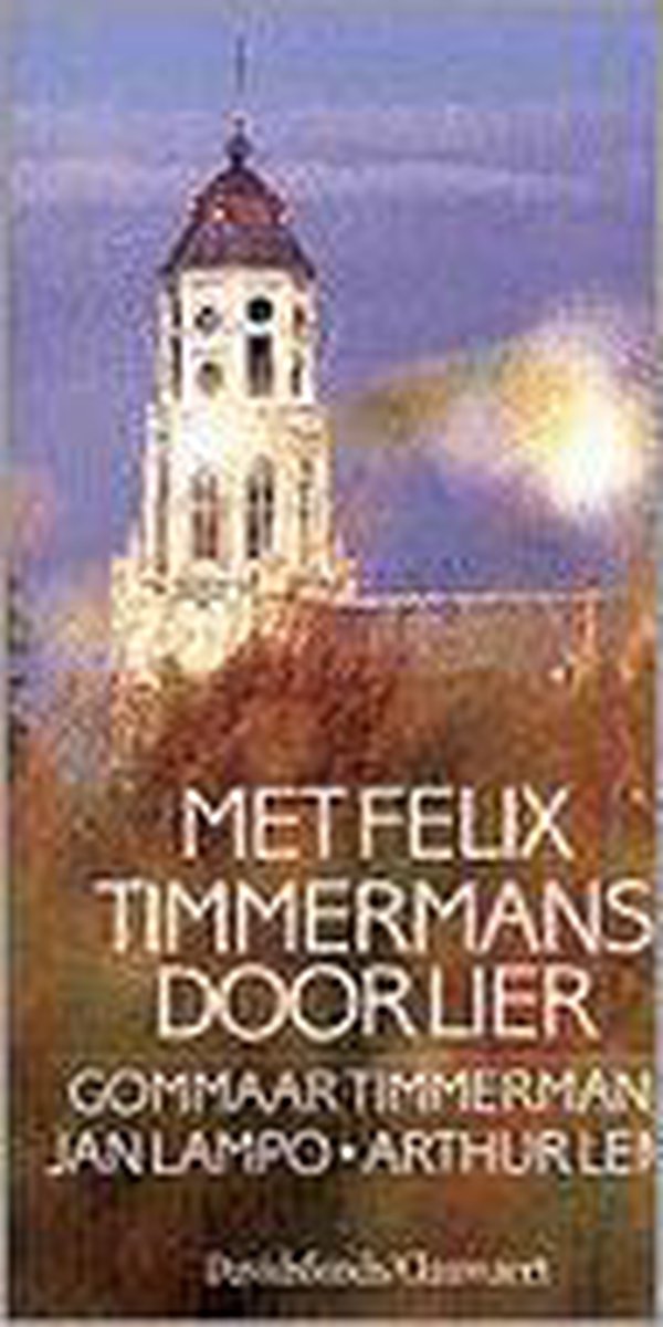 boekenbalie_9789063063610_cover Met Felix Timmermans door Lier