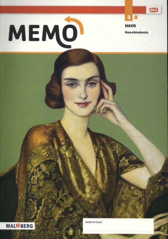 Memo / 3 Havo Geschiedenis / Leer/opdrachtenboek B / Max