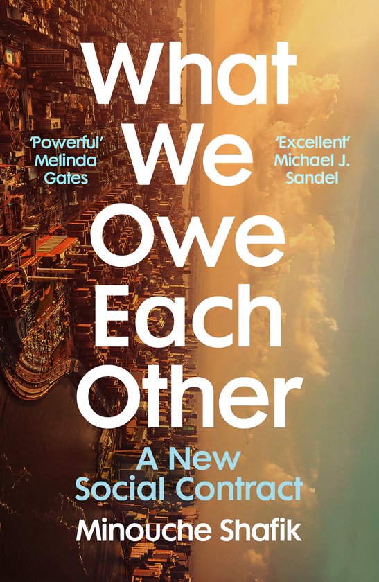 Minouche Shafik What We Owe Each Other
