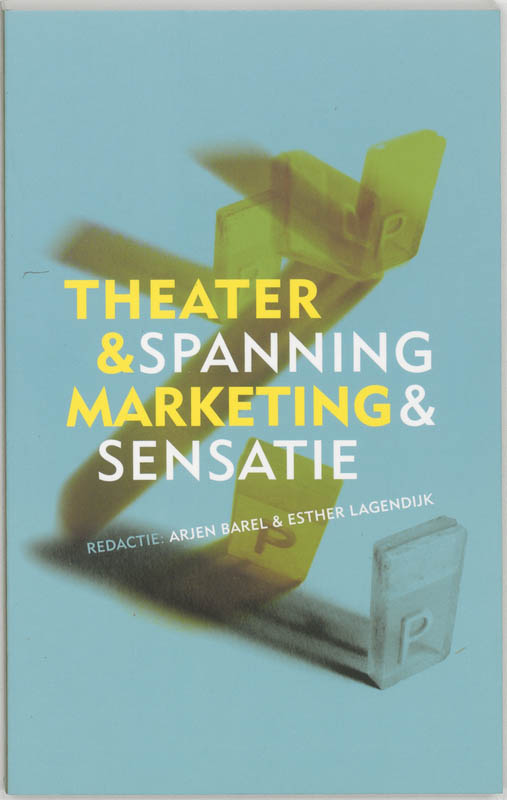 boekenbalie_9789064036514_cover Theater & Marketing, Spanning & Sensatie