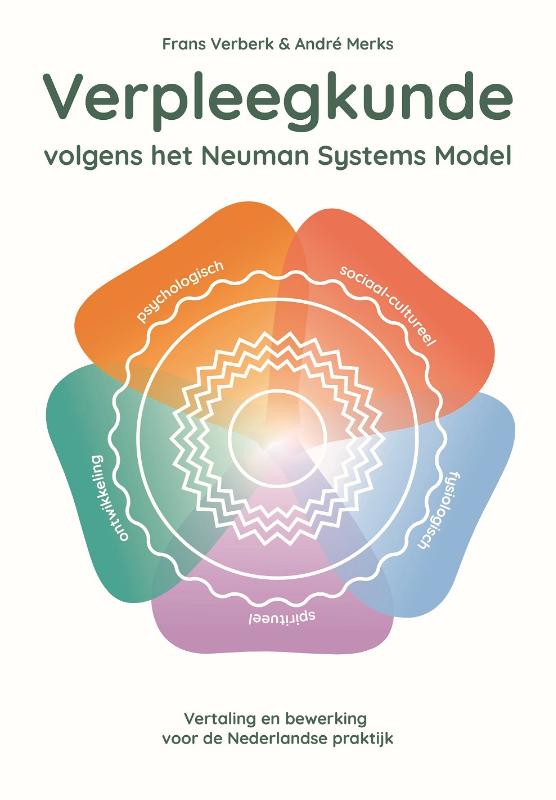 André Merks Verpleegkunde Volgens Het Neuman Systems Model