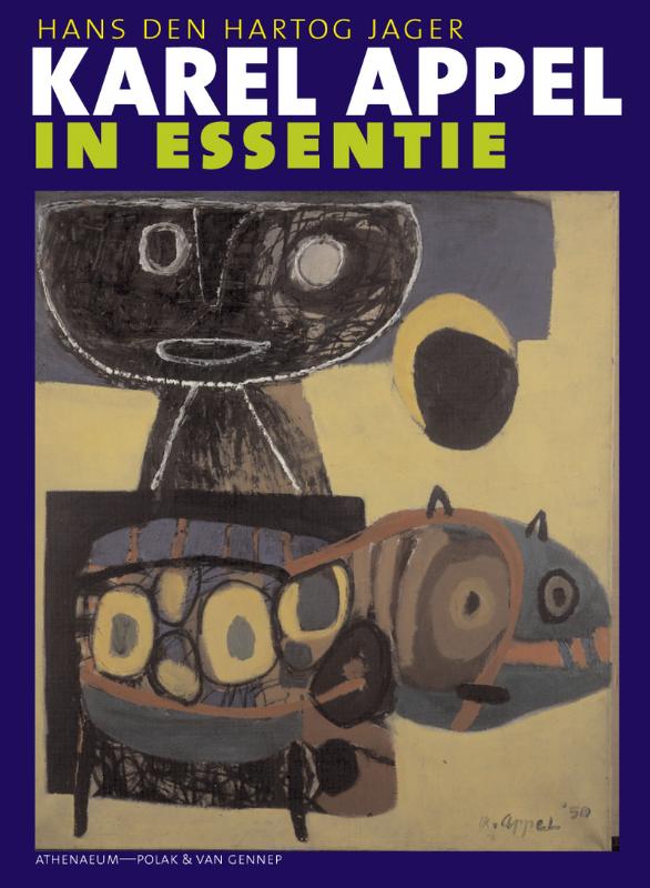 H. den Hartog Jager Karel Appel In Essentie