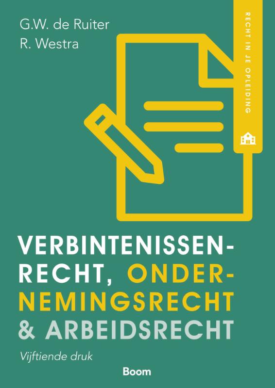 Verbintenissenrecht, ondernemingsrecht & arbeidsrecht / Recht in je opleiding