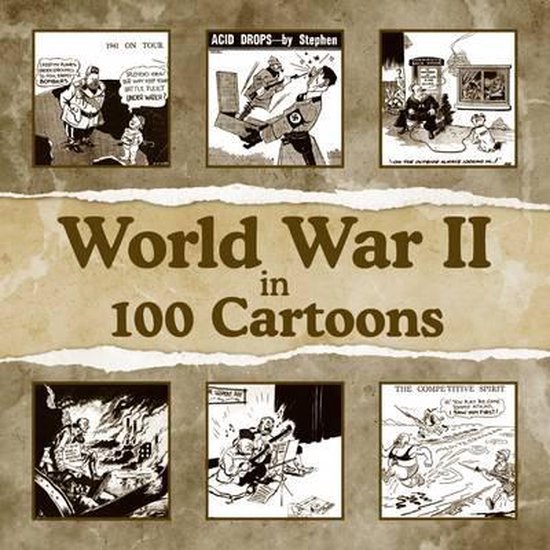 World War II In 100 Cartoons