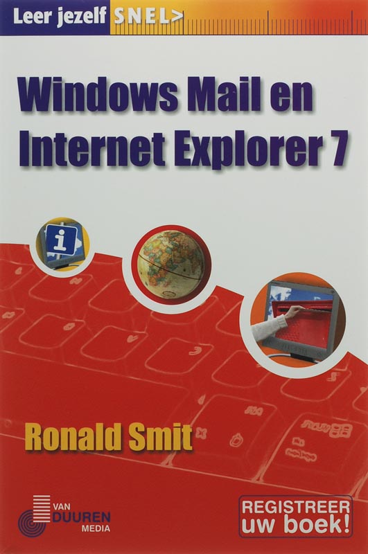 Leer jezelf Snel Internet Explorer 7 / Leer jezelf SNEL...