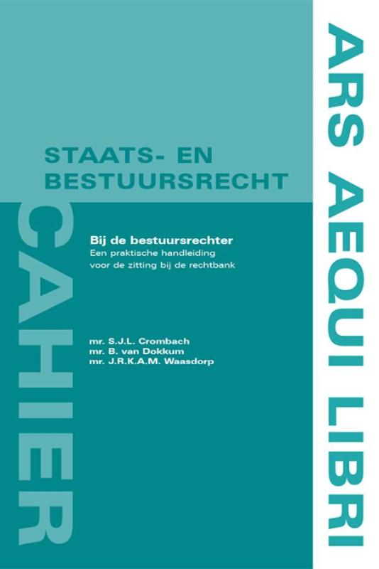 Cahier Staats- en bestuursrecht  -   Bij de bestuursrechter