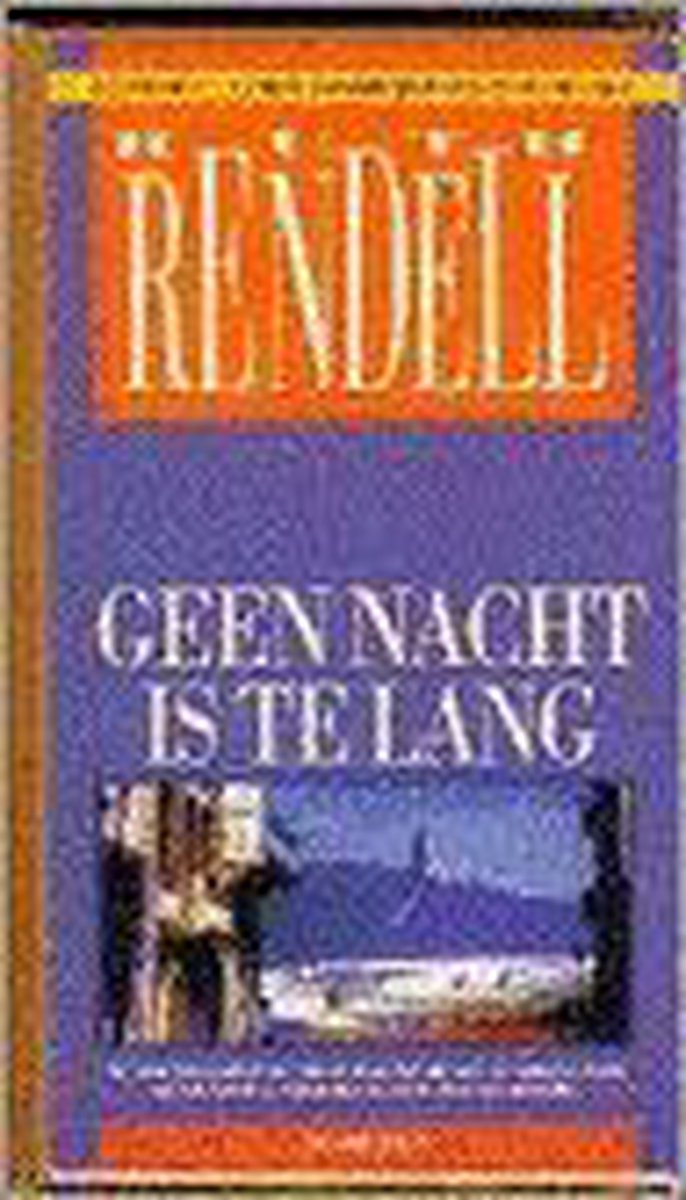 Ruth Rendell Geen Nacht Is Te Lang thumbnail