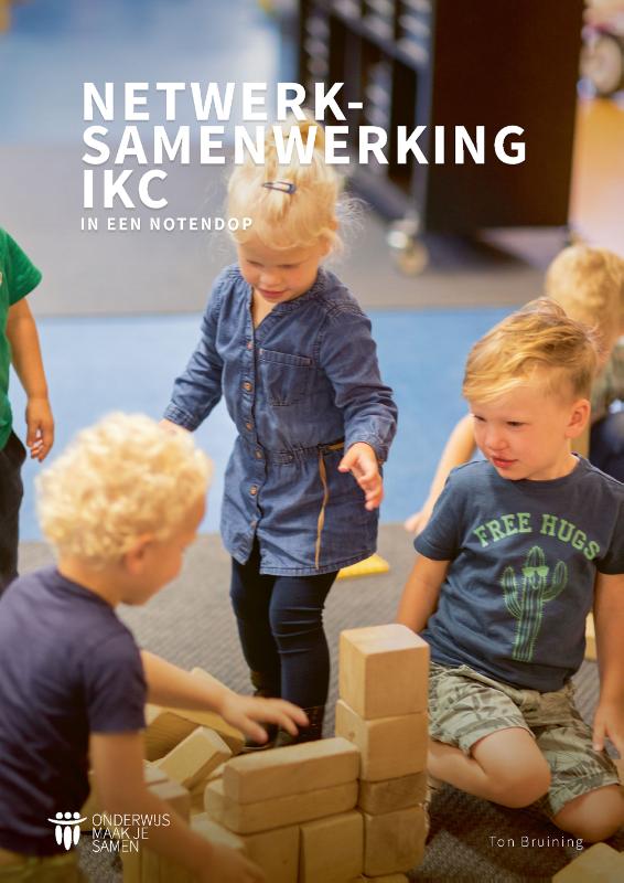 Ton Bruining Netwerksamenwerking Ikc In Een Notendop