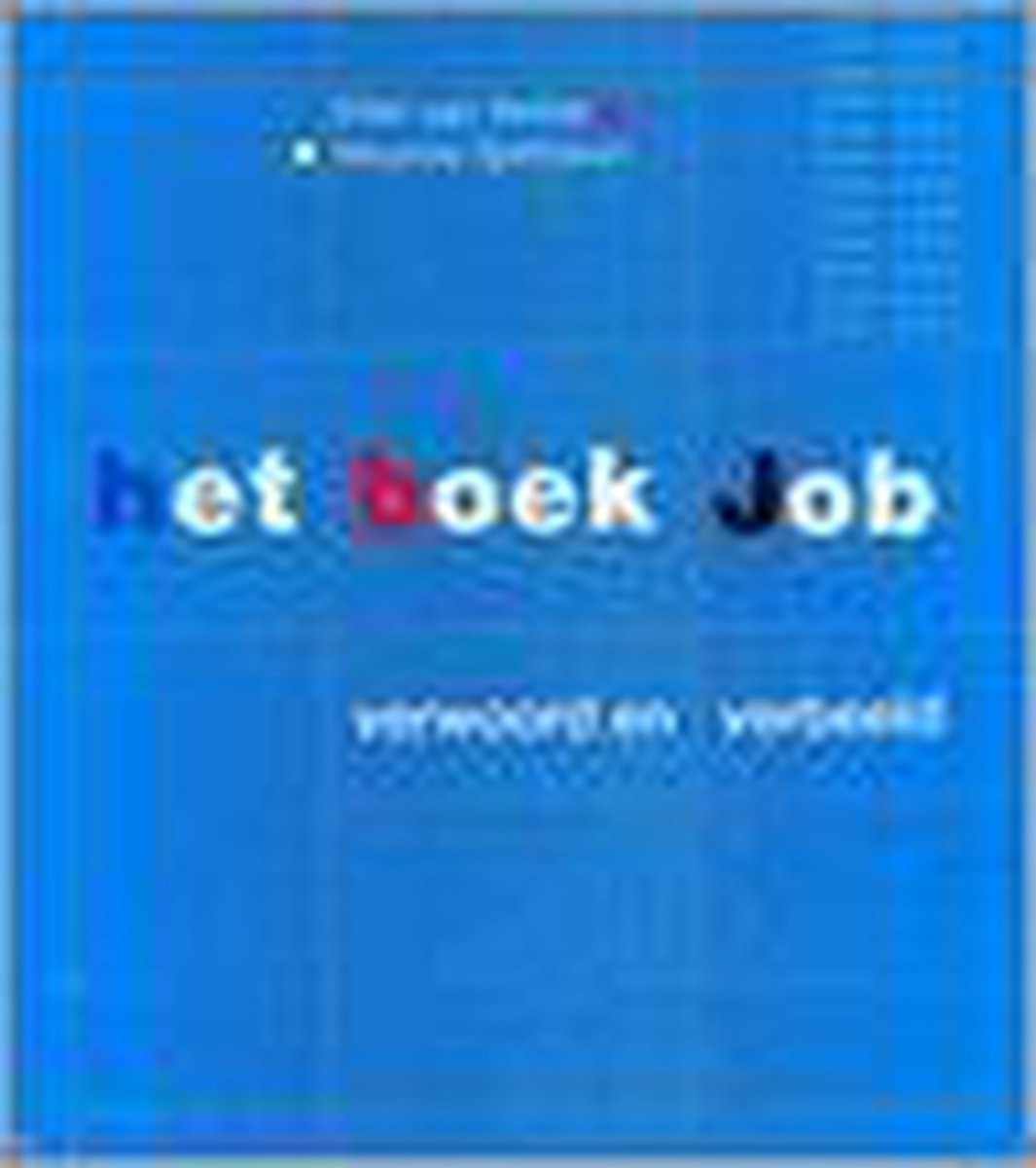 Het Boek Job Verwoord En Verbeeld