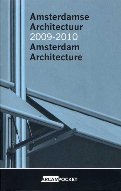 Amsterdamse Architectuur 2009-2010 / Amsterdam Architecture 2009-2010 / Arcam pocket / 23