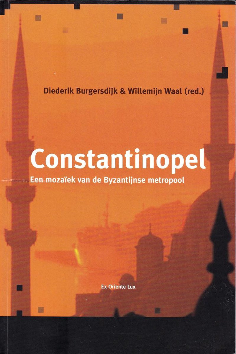 Constantinopel / Mededelingen En Verhandelingen Ex Oriente Lux / 36