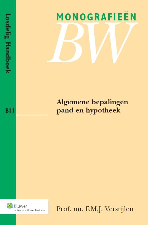 Algemene bepalingen pand en hypotheek / Monografieen BW / B11