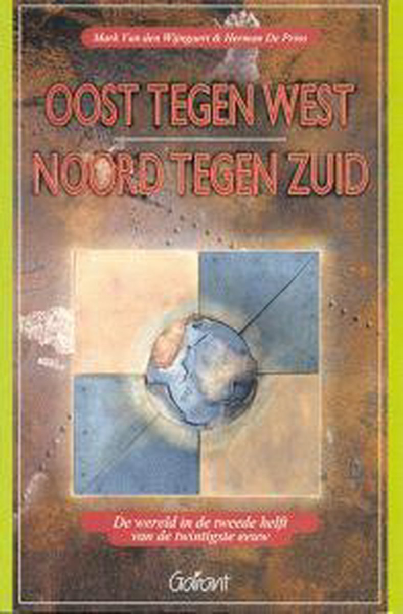 boekenbalie_9789053508671_cover OOST TEGEN WEST - NOORD TEGEN ZUID