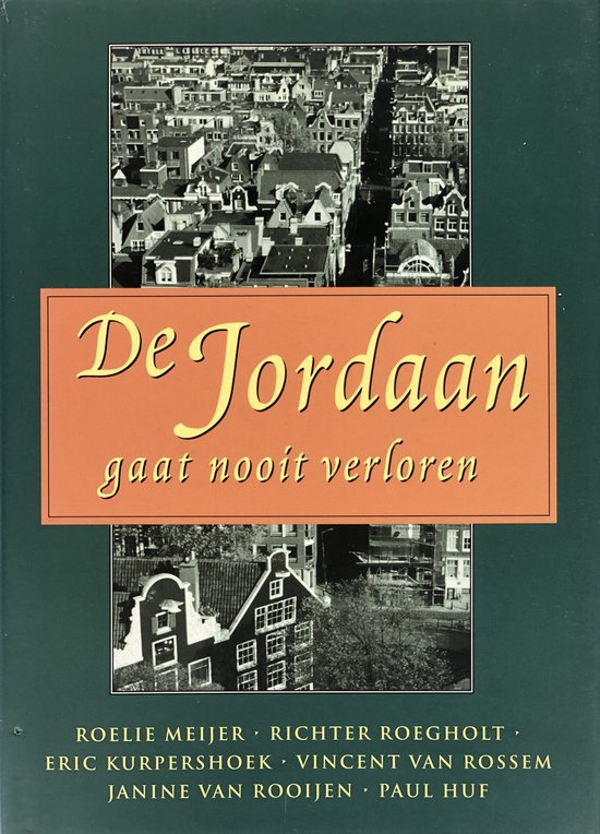 Jordaan gaat nooit verloren geb