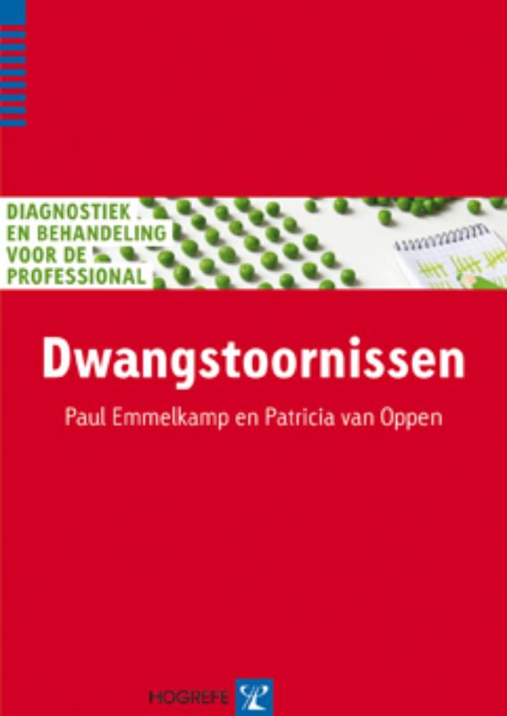 Paul Emmelkamp Dwangstoornissen / Diagnostiek En Behandeling Voor De Professional