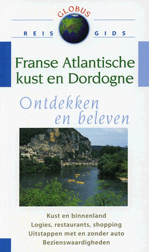 Franse Atlantische kust en Dordogne / Globus reisgids