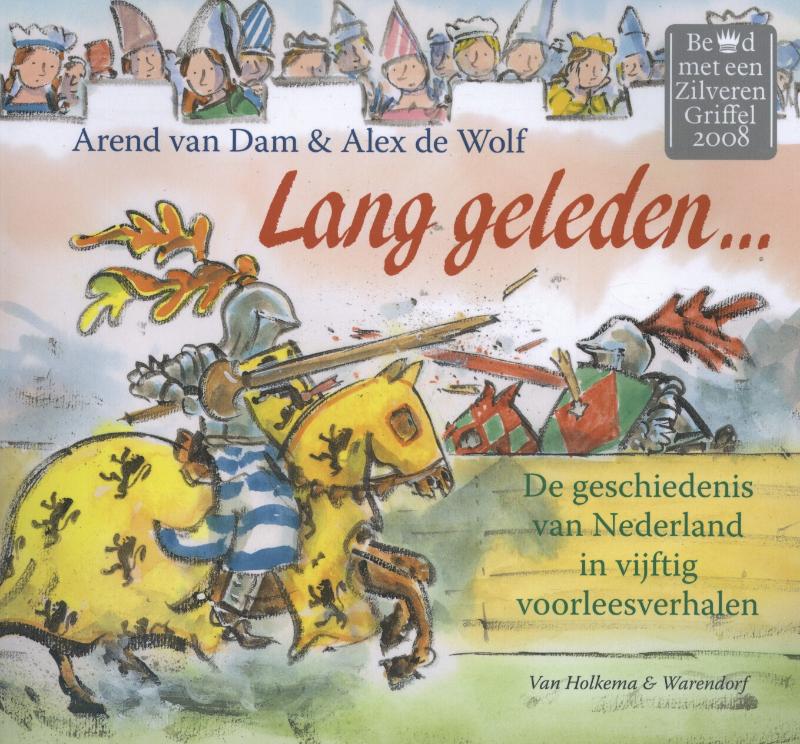 De geschiedenis van Nederland in vijftig voorleesverhalen / Lang geleden