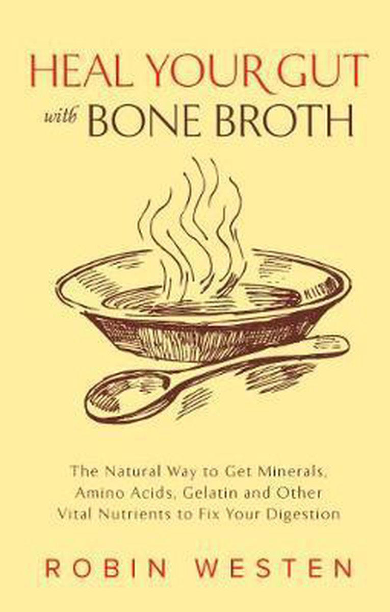 Heal Your Gut With Bone Broth