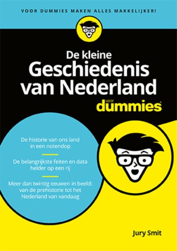 De kleine geschiedenis van Nederland voor Dummies / Voor Dummies