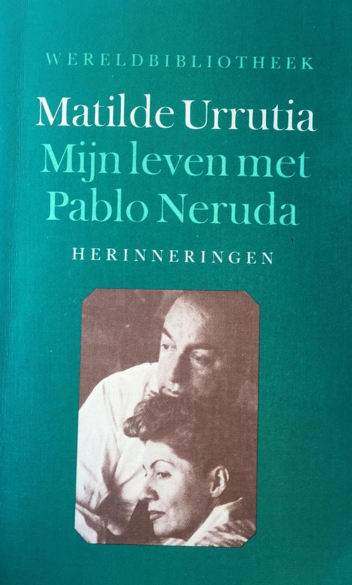 Myn leven met pablo neruda