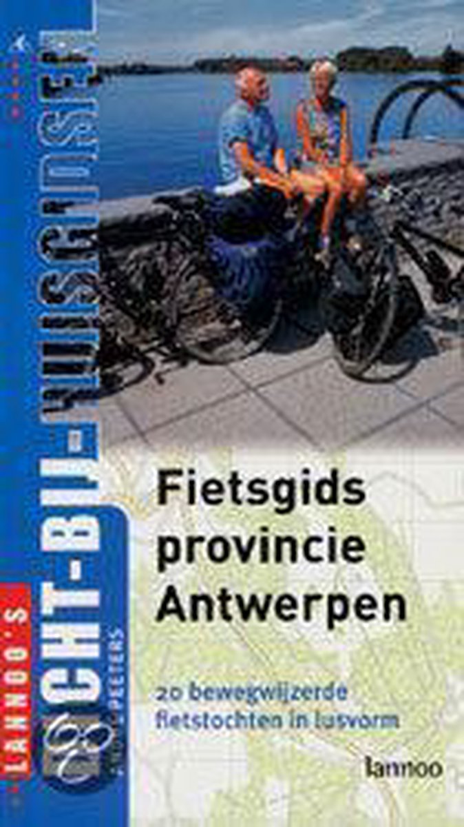 Fietsgids provincie Antwerpen / DICHT BIJ HUIS