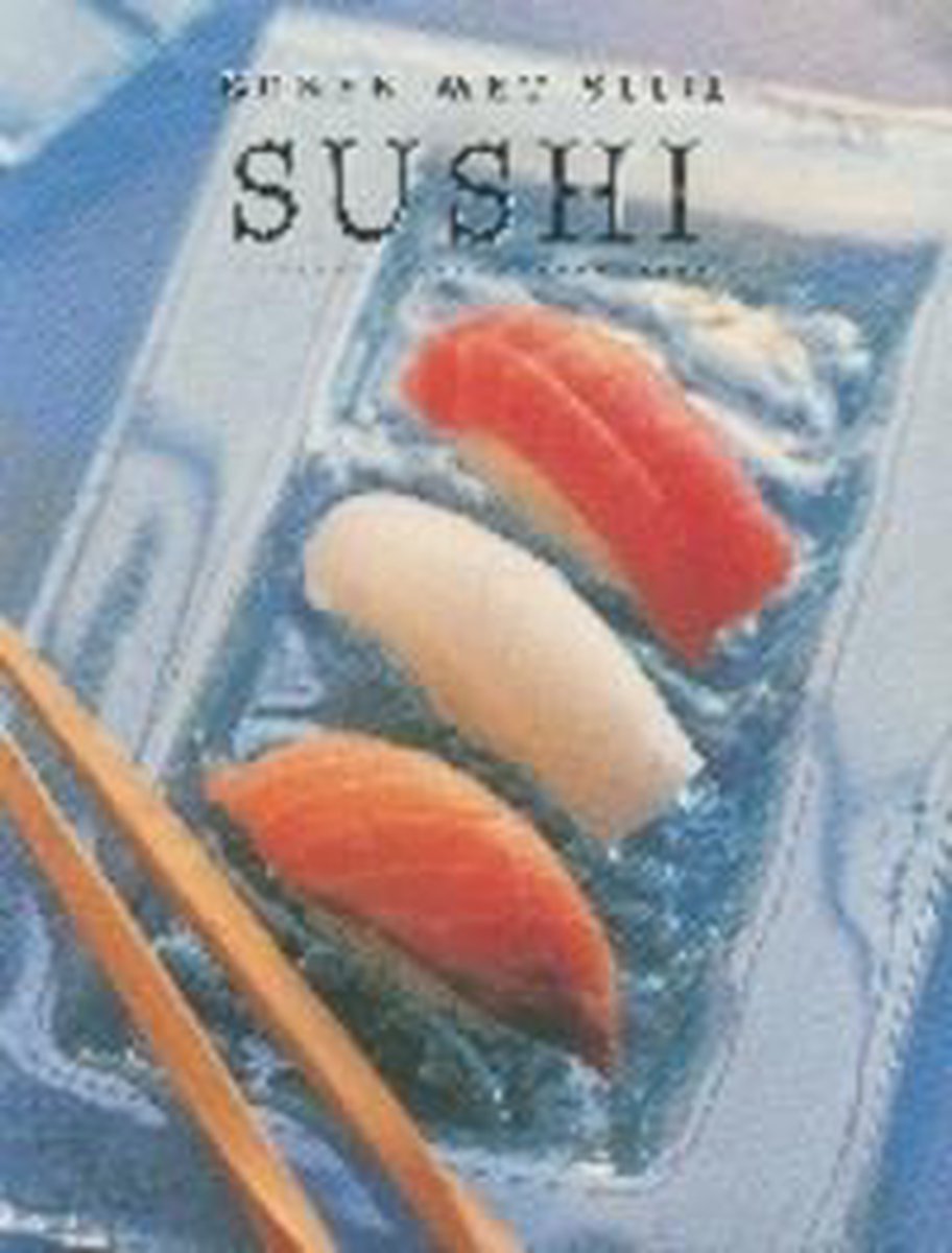 Koken met stijl Sushi