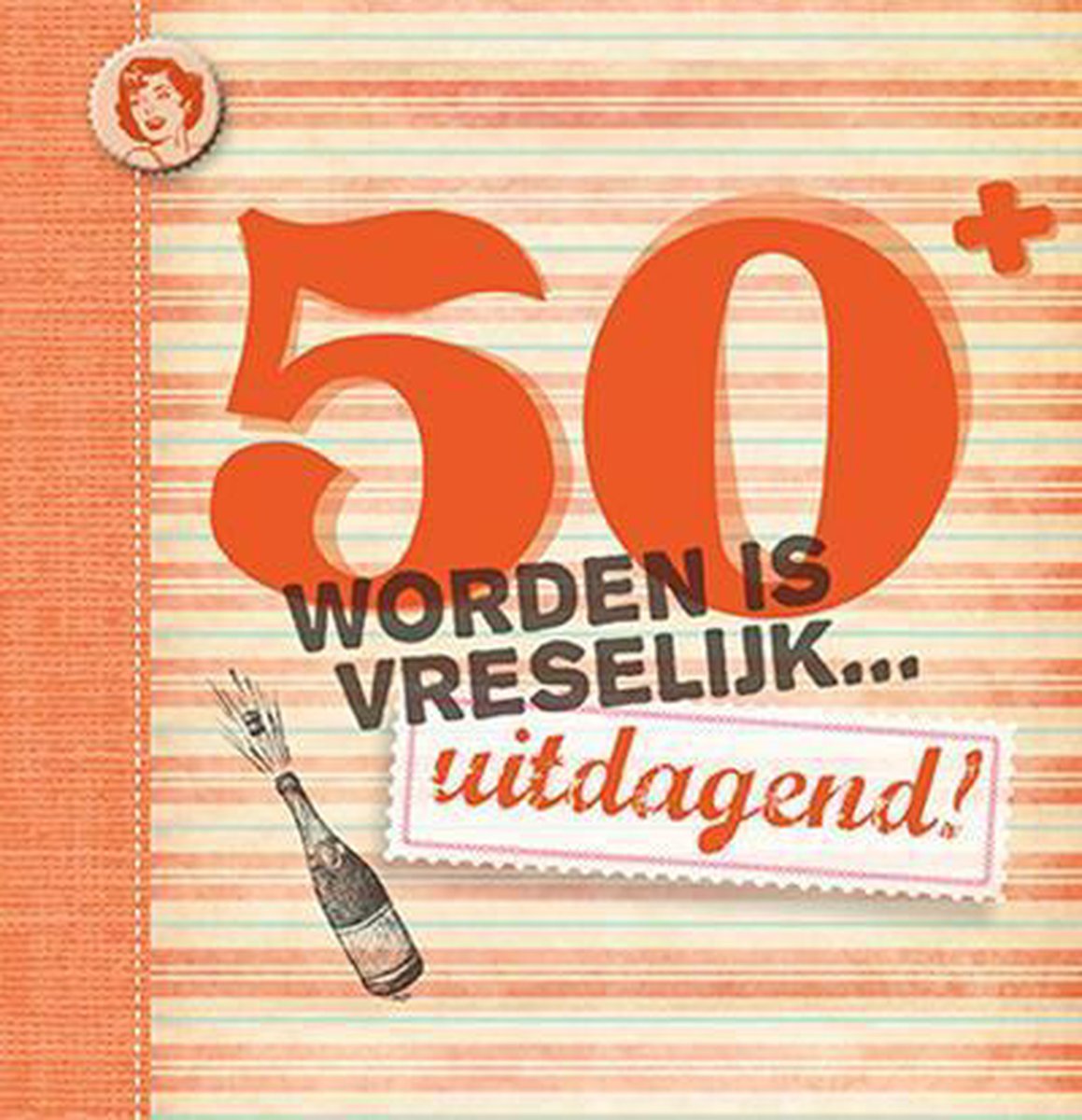 boekenbalie_9789461884145_cover 50 worden is vreselijk... uitdagend! / Leeftijdserie