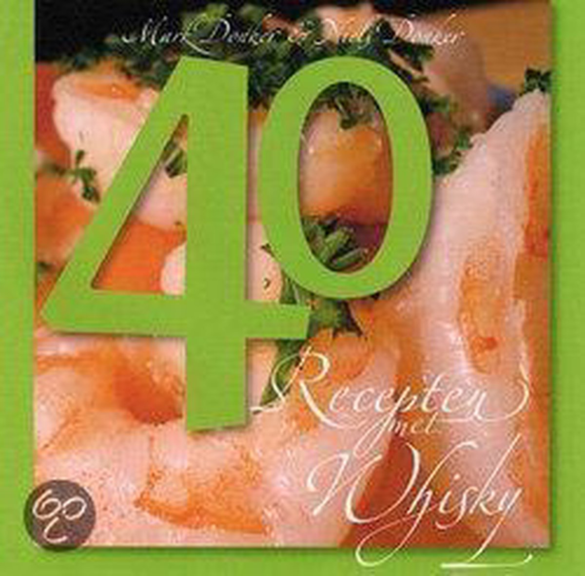 40 Recepten met whisky