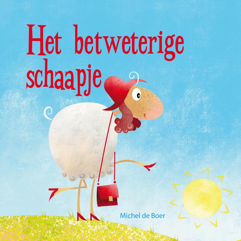 Michel de Boer Het Betweterige Schaapje