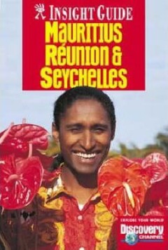 Mauritius, Réunion and Seychelles / Insight guides