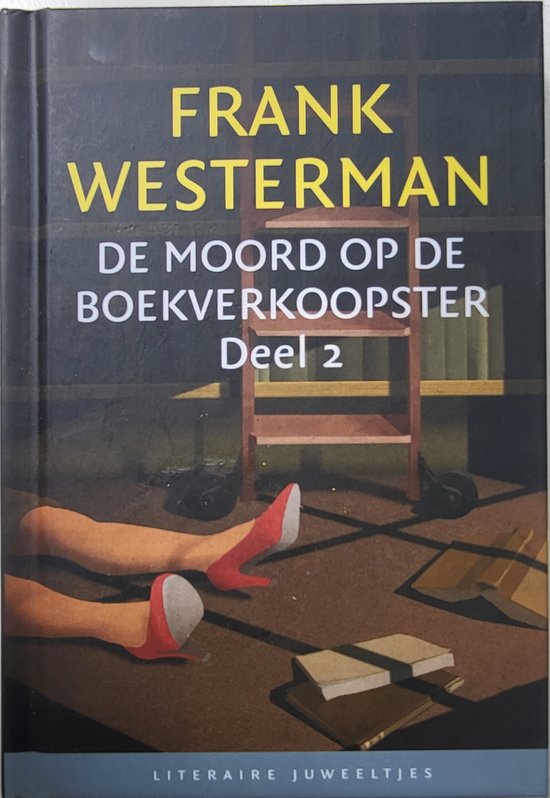 De moord op de boekverkoopster Deel 2 / Literaire Juweeltjes