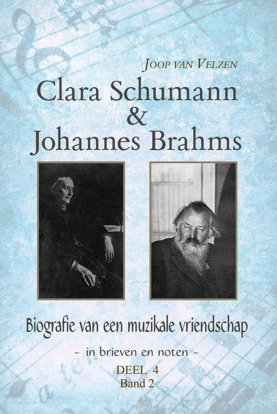 Clara Schumann & Johannes Brahms Deel 4 - Band 2