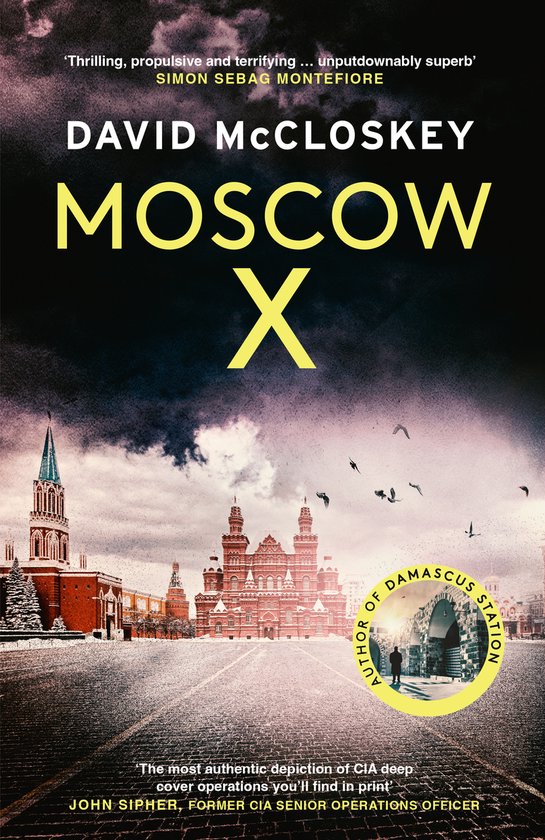 David McCloskey spy thriller- Moscow X