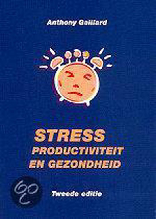 Stress, productiviteit en gezondheid