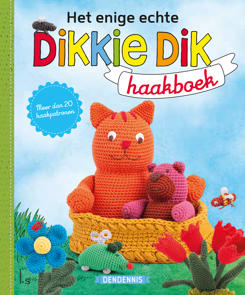 Het enige echte Dikkie Dik haakboek