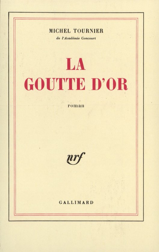 La goutte d' or - Michel Tournier