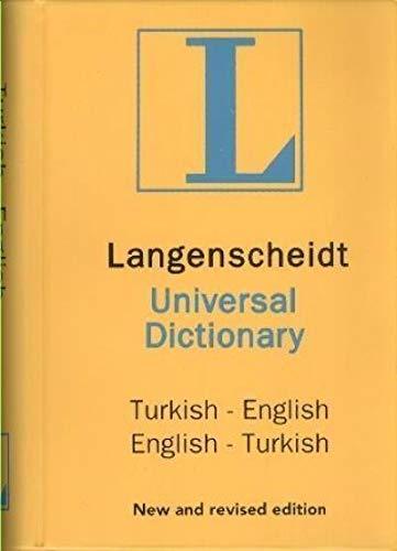 Langenscheidt's Universal Dictionary English - Turkish / Turkish - English New and Revised Edition