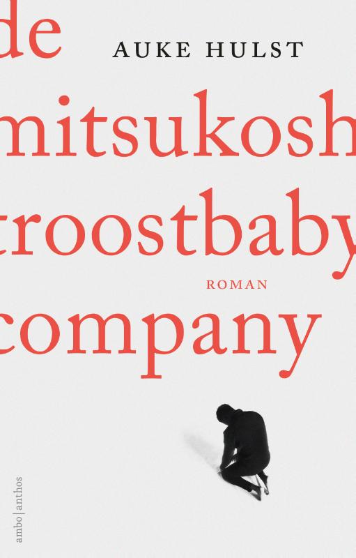 Auke Hulst De Mitsukoshi Troostbaby Company
