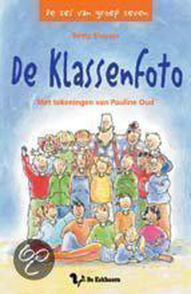 Betty Sluyzer De Klassenfoto / De Zes Van Groep Zeven